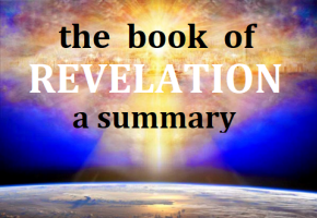 the book of Revelaiton, A Summary